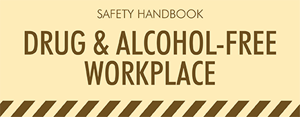 Safety Handbook - DRUG- & ALCOHOL-FREE WORK PLACE course image