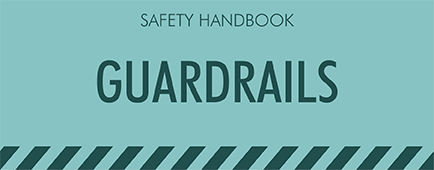 Safety Handbook - GUARDRAILS course image