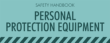 Safety Handbook - PERSONAL PROTECTION EQUIPMENT course image