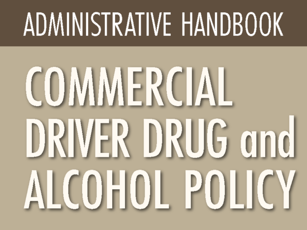 ADMINISTRATIVE HANDBOOK - COMMERCIAL DRIVER DRUG and ALCOHOL POLICY course image